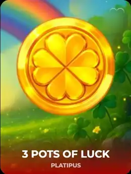 3 Pots of Luck